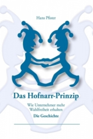 Könyv Das Hofnarr-Prinzip Hans Pfister