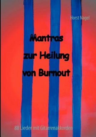 Carte Mantras zur Heilung von Burnout Horst Nagel
