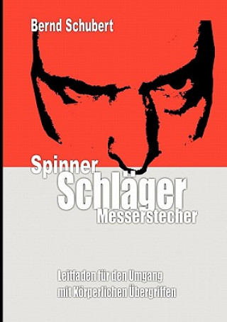 Книга Spinner Schlager Messerstecher Bernd Schubert