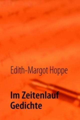 Kniha Im Zeitenlauf  Gedichte Edith-Margot Hoppe