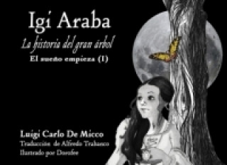 Kniha IGI ARABA - El sueño empieza (I) Luigi Carlo De Micco