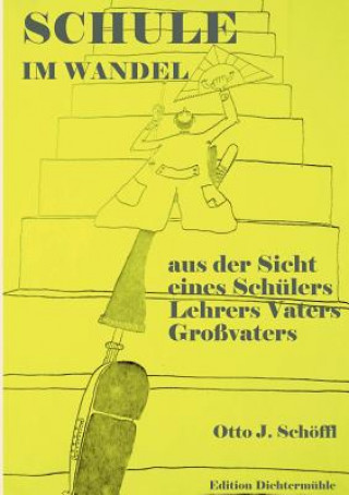 Könyv Schule im Wandel Otto Schöffl