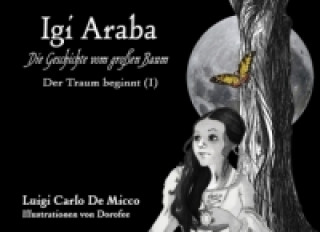 Kniha Igi Araba - Der Traum beginnt (I) Luigi Carlo De Micco