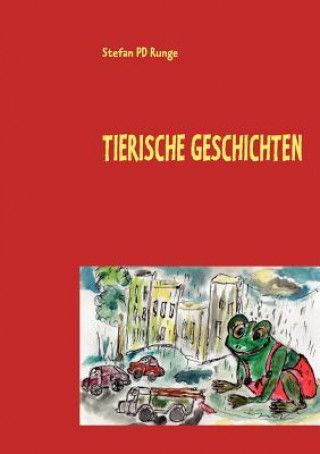 Livre Tierische Geschichten Stefan PD Runge