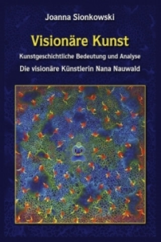 Kniha Visionäre Kunst Joanna Sionkowski