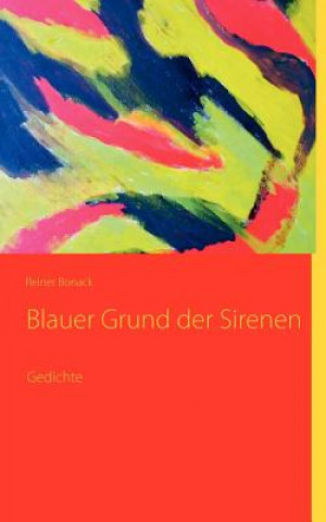 Buch Blauer Grund der Sirenen Reiner Bonack