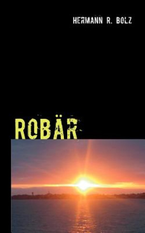 Livre Robar Hermann R. Bolz