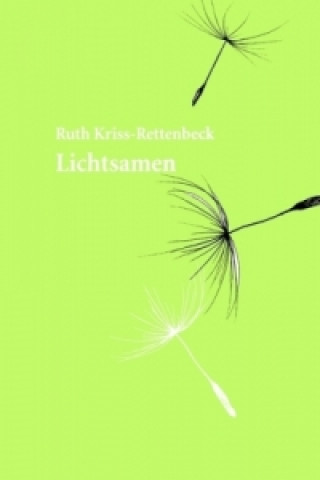 Kniha Lichtsamen Ruth Kriss-Rettenbeck