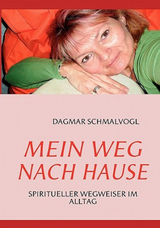 Kniha Mein Weg nach Hause Dagmar Schmalvogl