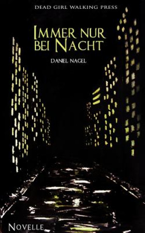 Carte Immer nur bei Nacht Daniel Nagel