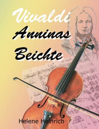Kniha Vivaldi - Anninas Beichte Helene Heinrich