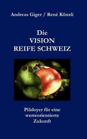 Knjiga VISION REIFE SCHWEIZ Andreas Giger