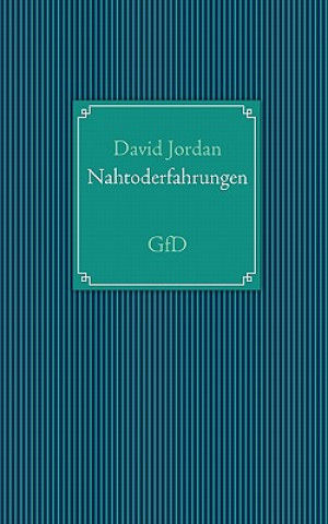 Könyv Nahtoderfahrungen David Jordan