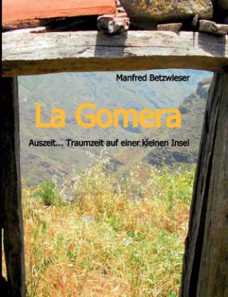 Kniha La Gomera Manfred Betzwieser
