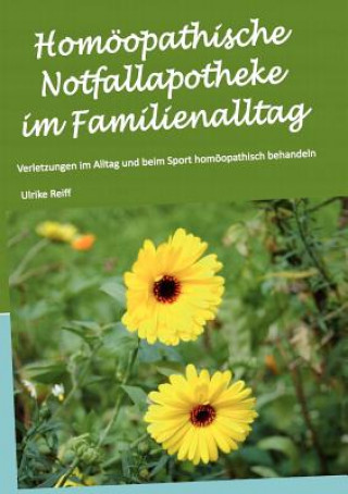 Carte Homoeopathische Notfallapotheke im Familienalltag Ulrike Reiff