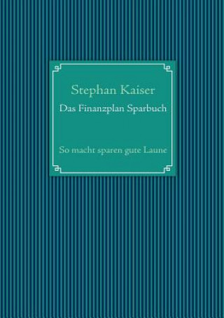 Kniha Finanzplan Sparbuch Stephan Kaiser