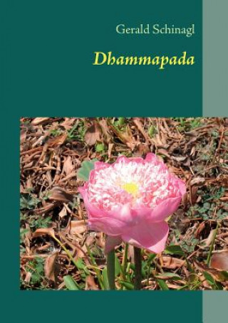 Könyv Dhammapada Gerald Schinagl