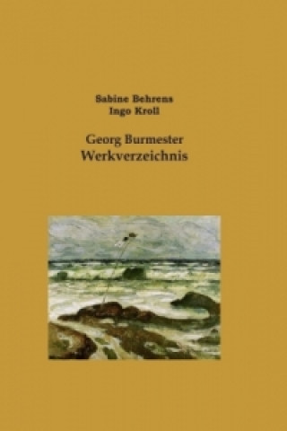 Kniha Georg Burmester Werkverzeichnis Ingo Kroll