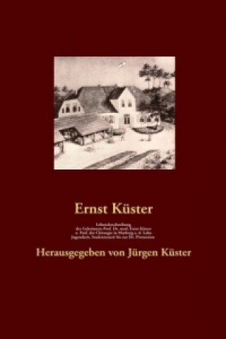 Carte Lebensbeschreibung des Geheimrats Prof. Dr. med Ernst Küster, o. Prof. der Chirurgie in Marburg a. d. Lahn Ernst Küster