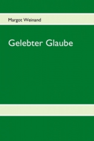 Carte Gelebter Glaube Margot Weinand