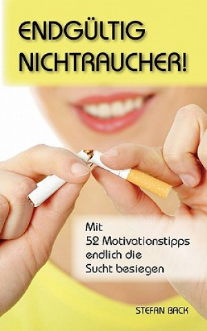 Könyv Endgultig Nichtraucher! Stefan Back