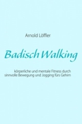 Βιβλίο Badisch Walking Arnold Löffler