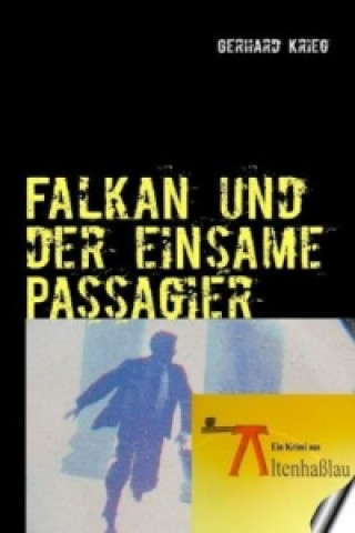 Kniha Falkan und der einsame Passagier Gerhard Krieg