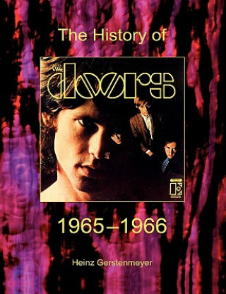 Könyv Doors. The History Of The Doors 1965-1966 Heinz Gerstenmeyer