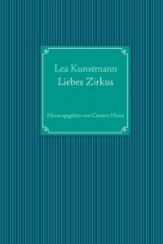 Книга Liebes Zirkus Lea Kunstmann