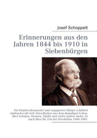Kniha Erinnerungen aus den Jahren 1844 bis 1910 in Siebenburgen Josef Schoppelt