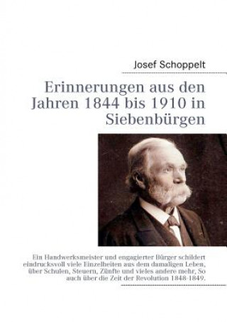 Książka Erinnerungen aus den Jahren 1844 bis 1910 in Siebenburgen Josef Schoppelt