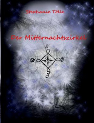 Libro Mitternachtszirkel Stephanie Tölle