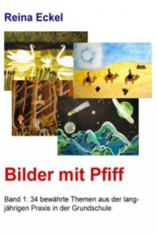 Kniha Bilder mit Pfiff Reina Eckel