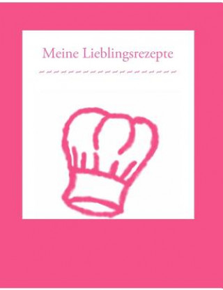 Kniha Meine Lieblingsrezepte Jasmin Petra Wenzel