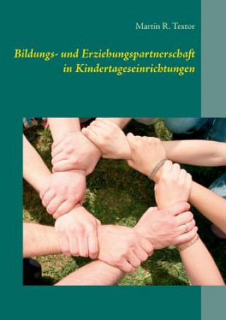 Książka Bildungs- und Erziehungspartnerschaft in Kindertageseinrichtungen Martin Textor