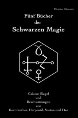 Carte Fünf Bücher der Schwarzen Magie Christian Eibenstein