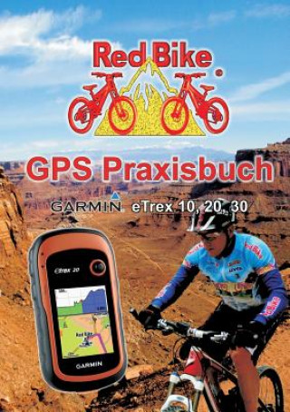 Könyv GPS Praxisbuch Garmin eTrex 10, 20, 30 RedBike®