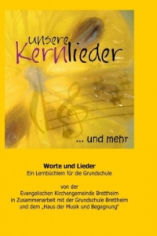 Buch Unsere Kernlieder ... und mehr irchengemeinde Brettheim