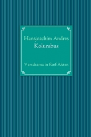Könyv Kolumbus Hansjoachim Andres