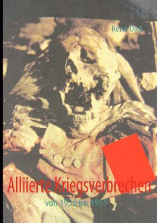Βιβλίο Alliierte Kriegsverbrechen René Dick