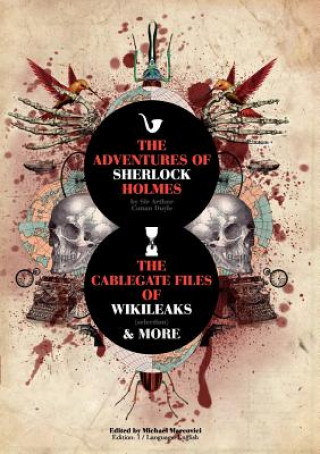 Könyv Adventures of Sherlock Holmes and The Cablegate Files of Wikileaks Arthur Conan Doyle