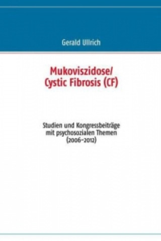 Knjiga Mukoviszidose/ Cystic Fibrosis  (CF) Gerald Ullrich