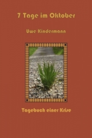 Buch 7 Tage im Oktober Uwe Kindermann