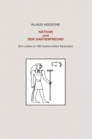 Knjiga Nathan und der Gartenfreund Klaus Heesche