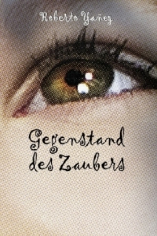 Libro Gegenstand des Zaubers Roberto Yanez