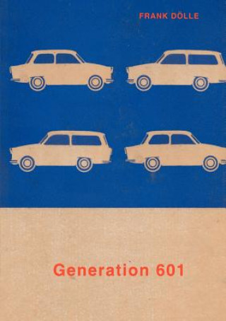 Kniha Generation 601 Frank D Lle