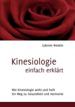 Könyv Kinesiologie einfach erklart Gabriele Waidele