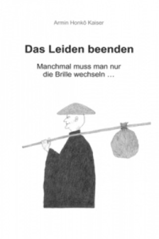 Книга Das Leiden beenden Armin Honkô Kaiser