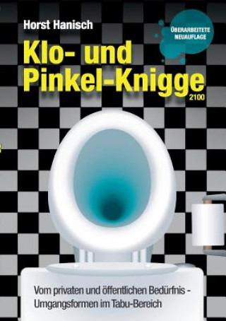 Livre Klo- und Pinkel-Knigge 2100 Horst Hanisch