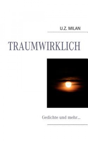 Knjiga Traumwirklich U. Z. Milan